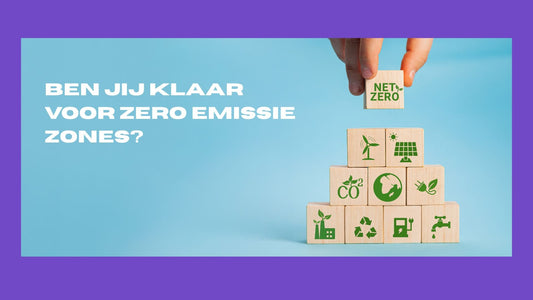 Quick Scan - Zero Emission Zones - ben jij er klaar voor?